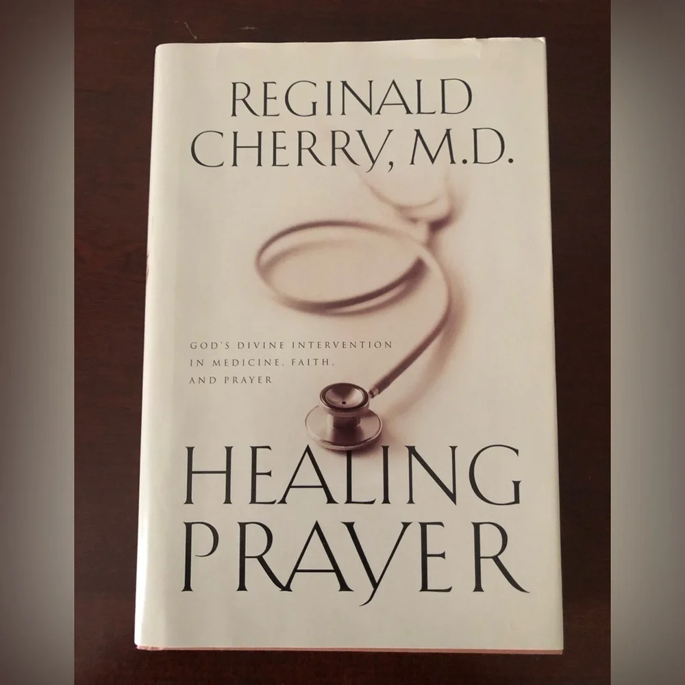 Healing Prayer God's Divine Intervention In Medicine, Faith And Prayer 1999